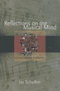 Reflections On The Musical Mind : An Evolutionary Perspective.