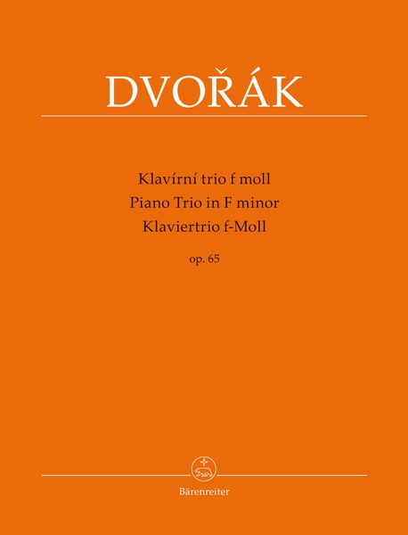 Piano Trio In F Minor, Op. 65 / edited by Frantisek Bartos.