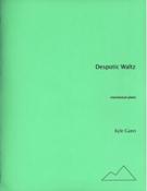 Despotic Waltz (Mechanical Piano Study No. 1) : For Mechanical Piano (1997).
