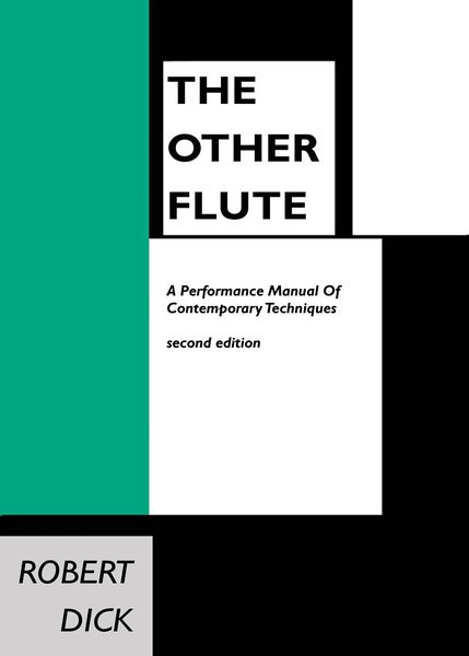 Other Flute : A Performance Manual Of Contemporary Techniques, 2nd. Edition.