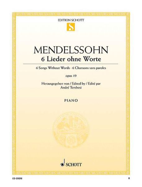 6 Lieder Ohne Worte, Op. 19 : For Piano / edited by André Terebesi.