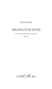 Arlington Sons : For Boy Soprano, Bass-Baritone and Orchestra.