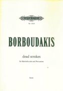 Dead Strokes : For Marimba Solo and Percussion.