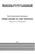 Praeludium Til Din Tavshed = Prelude To Your Silence : For Ensemble (1978).