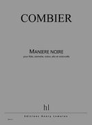 Maniere Noire : Pour Flute, Clarinette, Et Trio A Cordes.