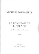 Tombeau De Liberace : For Piano and Chamber Orchestra (1999).