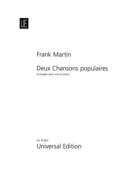 Deux Chansons Populaires : Arrangées Pour Voix Et Piano.