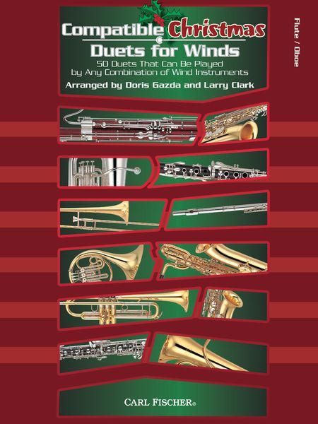 Compatible Christmas Duets For Winds : For Flute/Oboe / arr. Doris Gazda and Larry Clark.