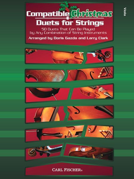 Compatible Christmas Duets For Strings : For Viola / arr. Doris Gazda and Larry Clark.