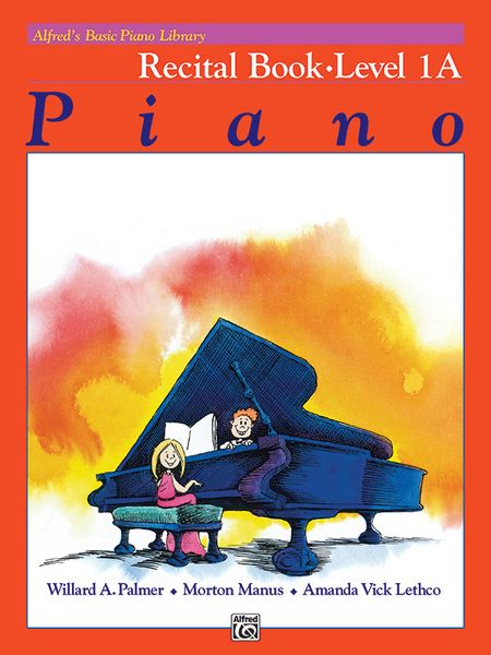 Alfred's Basic Piano Course : Recital Book 1a.