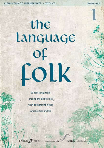 The Language Of Folk, Vol. 1 : Elementary To Intermediate / Selected and edited by Kathryn Davidson.