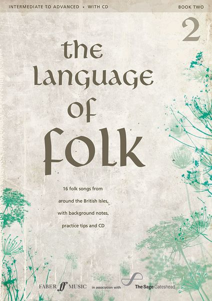 The Language Of Folk, Vol. 2 : Intermediate To Advanced / Selected and edited by Kathryn Davidson.