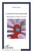 Révolution Francaise : Métamorphoses à l'Écran et à La Scène.