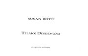 Telaio: Desdemona - Operatic Soliloquy : For Soprano, String Quartet, Harp, Piano, Percussion.