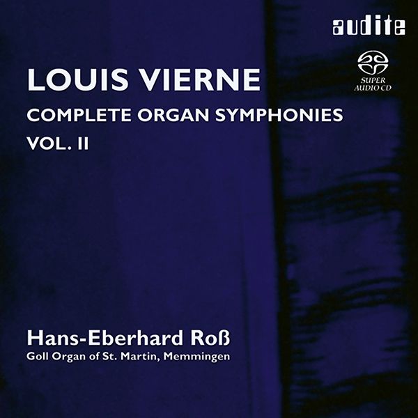 Complete Organ Symphonies, Vol. 2 / Hans-Eberhard Ross, Organ.