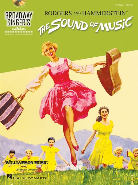 The Sound Of Music : Broadway Singer's Edition.