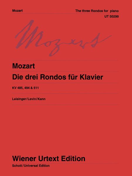 Die Drei Rondos, K. 485, 494, 511 : Für Klavier / edited by Ulrich Leisinger.