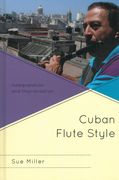 Cuban Flute Style : Interpretation and Improvisation.