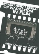 Music and Levels Of Narration In Film : Steps Across The Border.