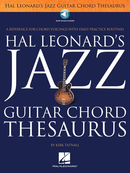 Hal Leonard's Jazz Guitar Chord Thesaurus.