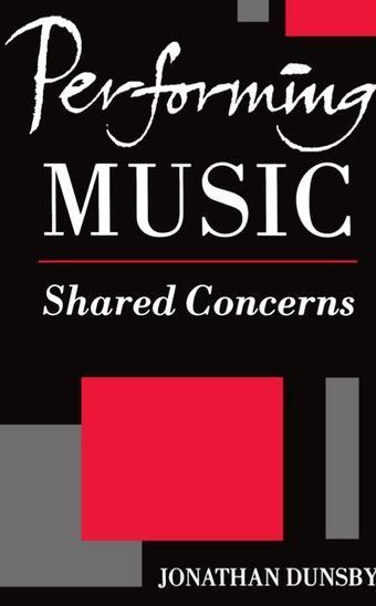 Performing Music : Shared Concerns.