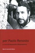 Per Paolo Renosto / edited by Alessandro Matropietro.