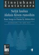 Nelja Laulua Aleksis Kiven Runoihin = Four Songs To Poems by Aleksis Kivi : For Male Choir (1998).