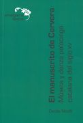Manuscrito De Cervera : Música Y Danza Palaciega Catalana Del Siglo XV.