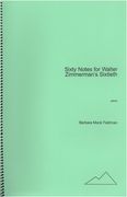 Sixty Notes For Walter Zimmerman's Sixtieth : For Piano (2009).