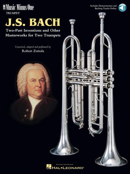 Two Part Inventions and Other Masterworks by Bach : For Two Trumpets / Adapted by Robert Zottola.