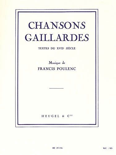 Chansons Gaillardes (Textes Du XVIIe Siècle) : Medium Voice.