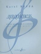 Quelques Cercles : Pour Quatuor A Cordes.