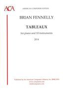 Tableaux : For Piano and 10 Instruments (2013-2014).