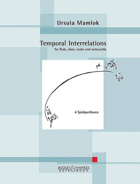 Temporal Interrelations : For Flute, Oboe, Violin and Violoncello (1965).