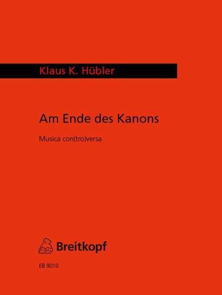 Am Ende Des Kanons - Musica Con(Tro)Versa : For Trombone and Organ.