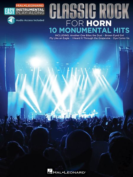 Classic Rock For Horn : 10 Monumental Hits.