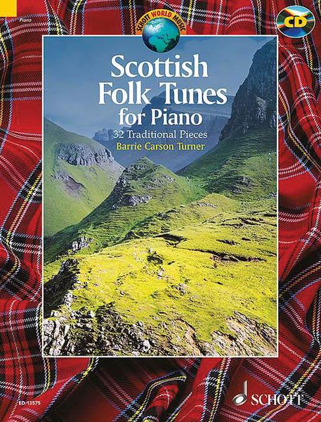 Scottish Folk Tunes - 32 Traditional Pieces : For Piano / edited & arranged by Barrie Carson Turner.