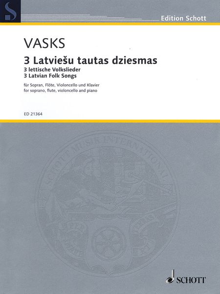 3 Latviesu Tautas Dziesmas = 3 Latvian Folksongs : For Soprano, Flute, Violoncello and Piano (1984).