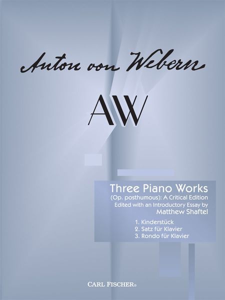 Three Piano Works (Op. Posthumous) : A Critical Edition / edited by Matthew Shaftel.
