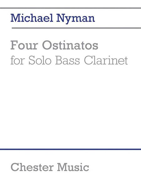 Four Ostinatos : For Solo Bass Clarinet (1979/2013) / edited by Andy Keenan.