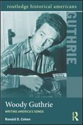 Woody Guthrie : Writing America's Songs.