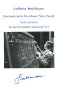 Kompositore Grundlagen Neuer Musik : Sechs Seminare Für Die Darmstädter Ferienkurse 1970.