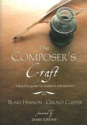 Composer's Craft : A Practical Guide For Students and Teachers.