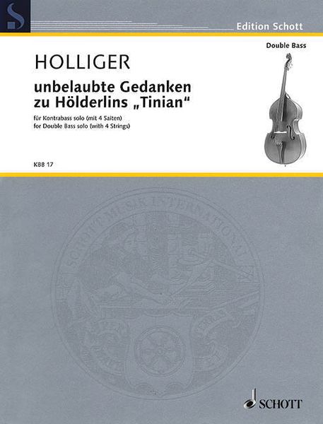Unbelaubte Gedanken Zu Hölderlins Tinian : Für Kontrabass Solo (Mit 4 Saiten) (2002/2013).