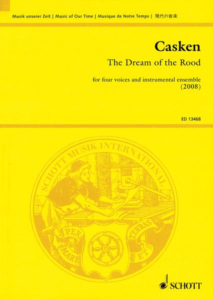 Dream of The Rood : For Four Voices and Instrumental Ensemble (2008).