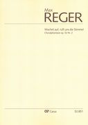 Wachet Auf, Ruft Uns Die Stimme : Choralphantasie, Op. 52 Nr. 2.