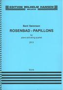 Rosenbad - Papillons : For Piano and String Quartet (2013).