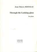 Through The Looking-Glass : For Piano (2013).