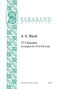 17 Chorales : arranged For Trtrtb Viols / arranged by Patrice Connelly.