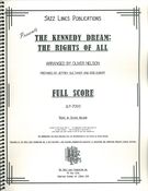 Kennedy Dream - The Rights Of All : For Big Band / edited by Rob Duboff and Jeffrey Sultanof.